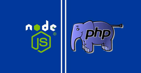 PHP hay Node JS: Ngôn ngữ nào tốt hơn